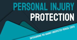 Personal Injury Protection (PIP) Covers Personal Injury Protection (PIP) Covers